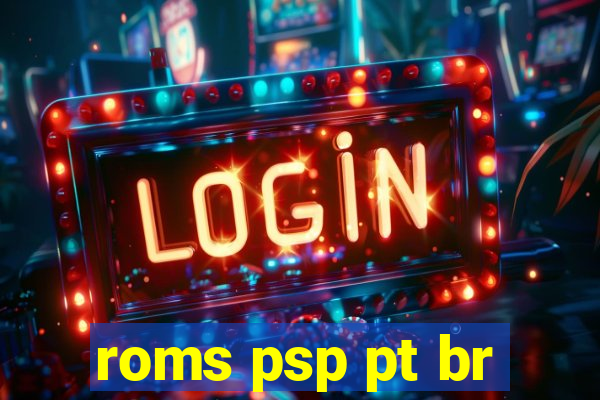 roms psp pt br